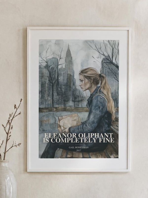 Eleanor Oliphant Is Completely Fine poster, framed in a room