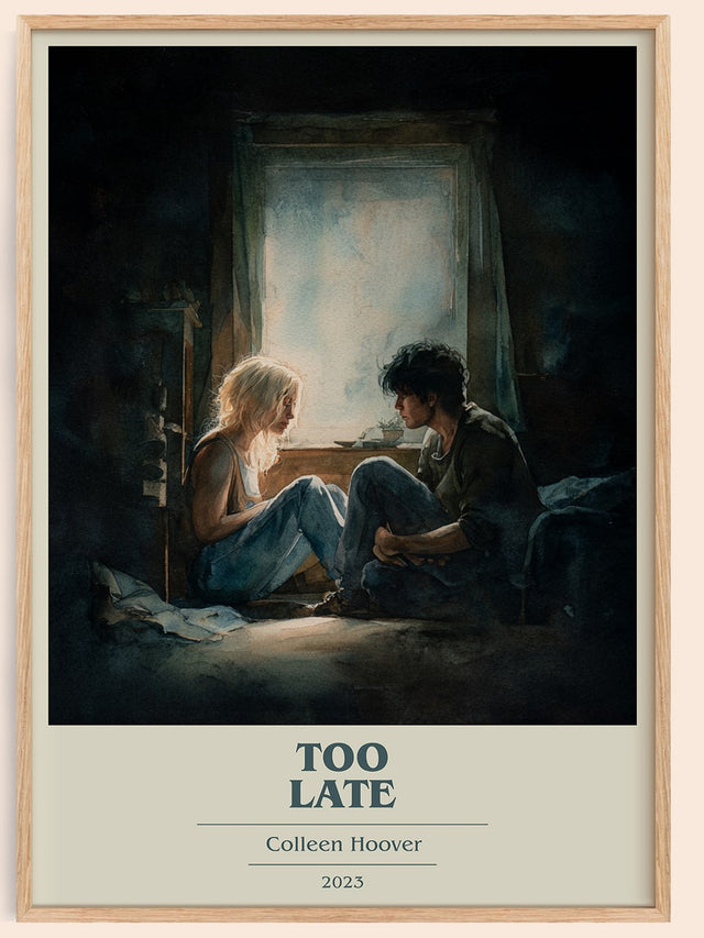 Too late Book Cover Poster by Colleen Hoover