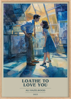 Loathe to Love You Book Cover Poster by Ali Hazelwood