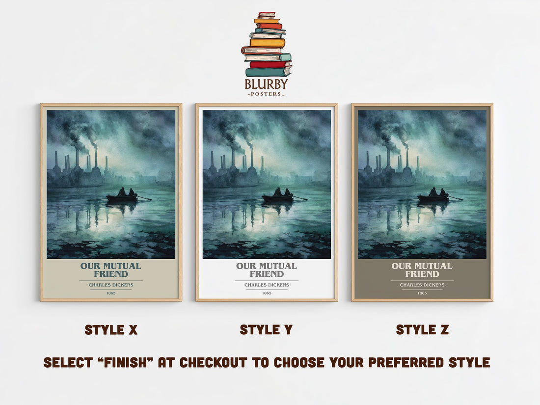 Our Mutual Friend Book Cover Poster by Charles Dickens – Style X, Y and Z side by side – choose your finish
