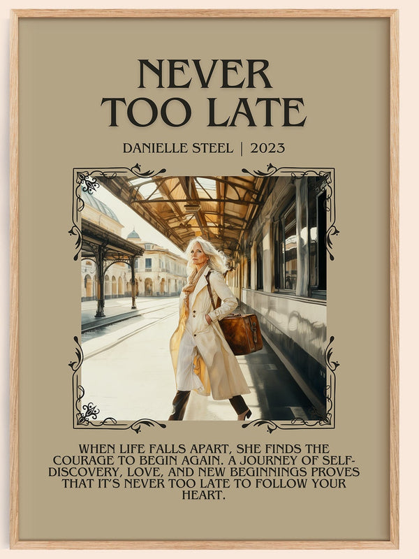 Never Too Late minimalist book poster by Danielle Steel – framed literary art print