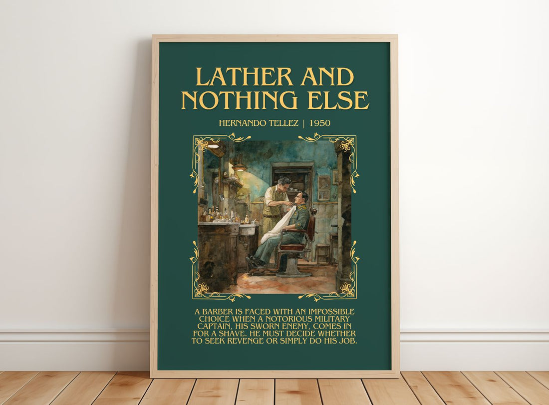 Lather And Nothing Else Minimalist Book Poster by Hernando Tellez – framed print leaning on a wooden floor