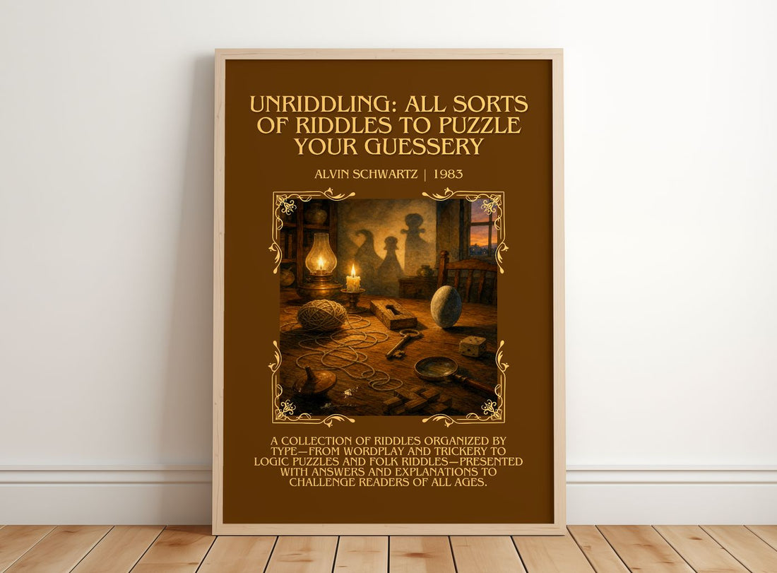 Unriddling: All Sorts Of Riddles To Puzzle Your Guessery Minimalist – framed print leaning on a wooden floor