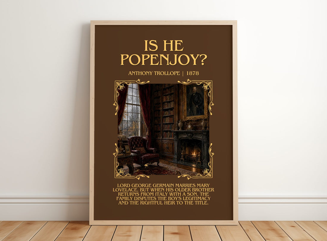 Is He Popenjoy? Minimalist Book Poster by Anthony Trollope – framed print leaning on a wooden floor
