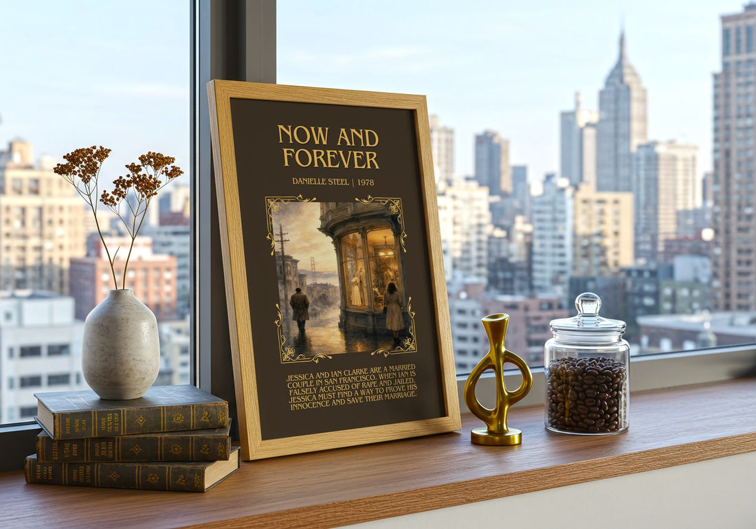 Now And Forever Minimalist Book Poster by Danielle Steel – framed print on a city-view windowsill