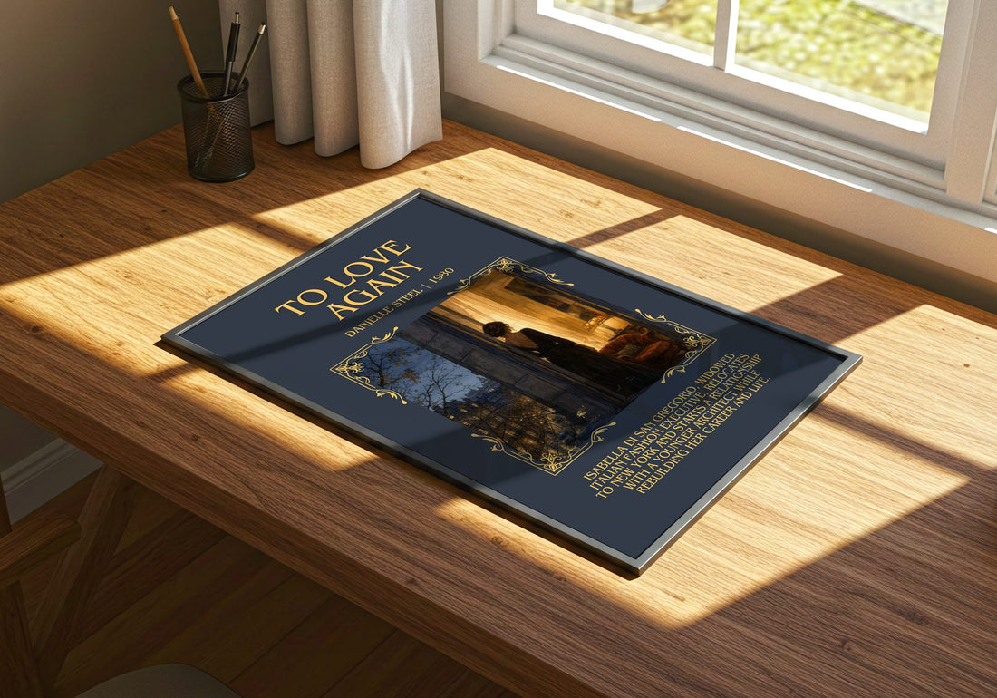 To Love Again Minimalist Book Poster by Danielle Steel – print on a sunlit desk