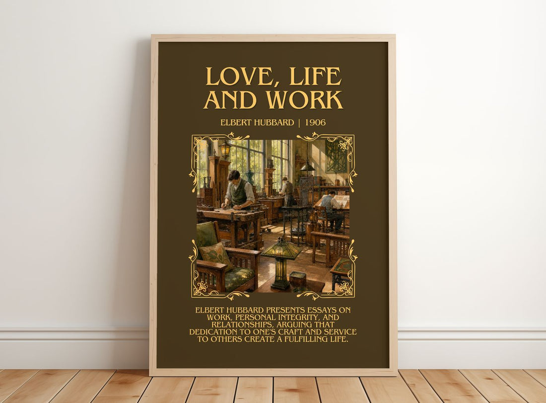 Love, Life And Work Minimalist Book Poster by Elbert Hubbard – framed print leaning on a wooden floor