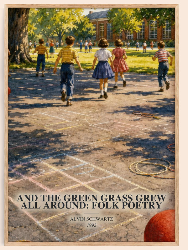 And The Green Grass Grew All Around: Folk Poetry watercolour book poster by Alvin Schwartz – framed literary art print