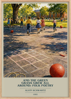 And The Green Grass Grew All Around: Folk Poetry Book Cover Poster by Alvin Schwartz