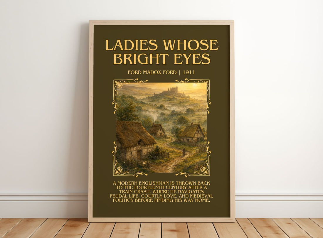 Ladies Whose Bright Eyes Minimalist Book Poster by Ford Madox Ford – framed print leaning on a wooden floor