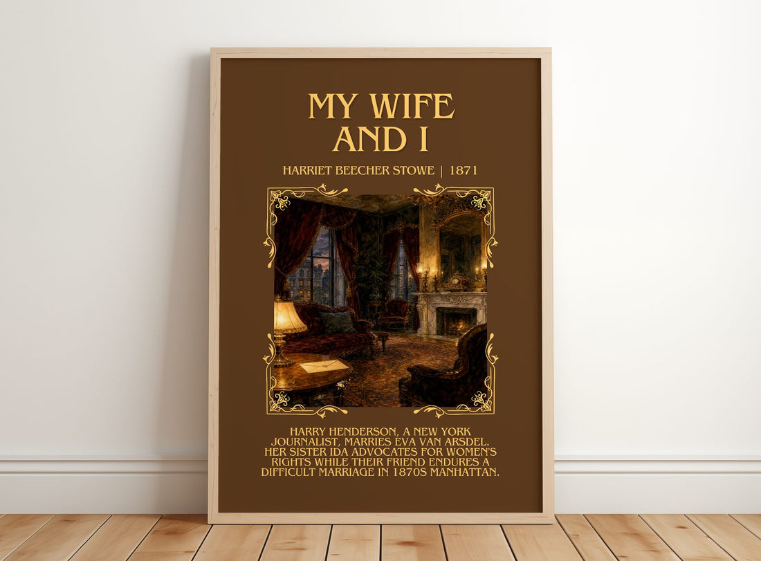My Wife And I Minimalist Book Poster by Harriet Beecher Stowe – framed print leaning on a wooden floor