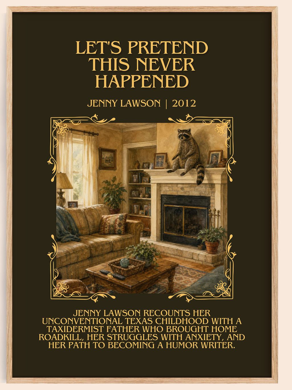 Let'S Pretend This Never Happened Minimalist Book Poster by J. Lawson – book poster
