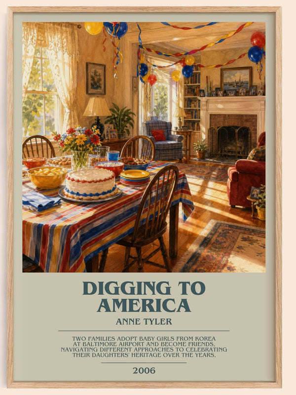 Digging To America bookish book poster by Anne Tyler – framed literary art print