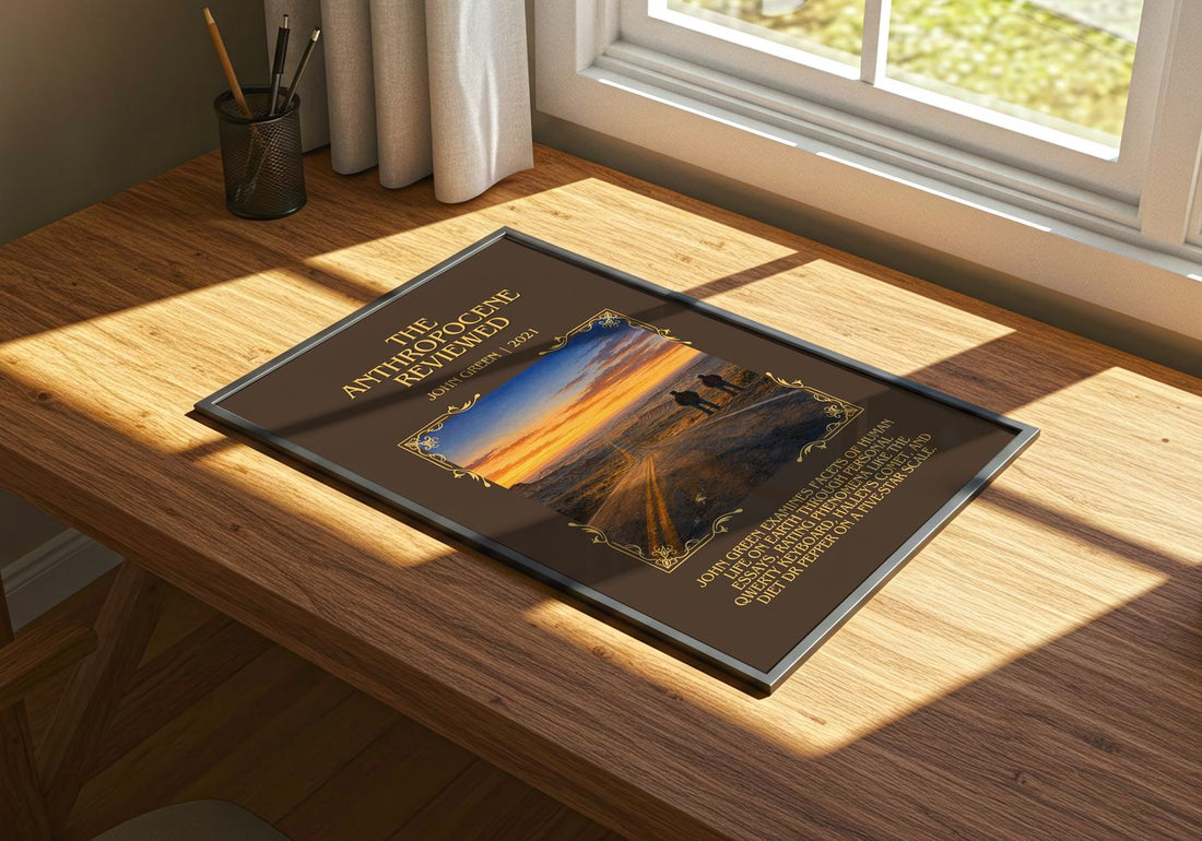 The Anthropocene Reviewed Minimalist Book Poster by John Green – print on a sunlit desk