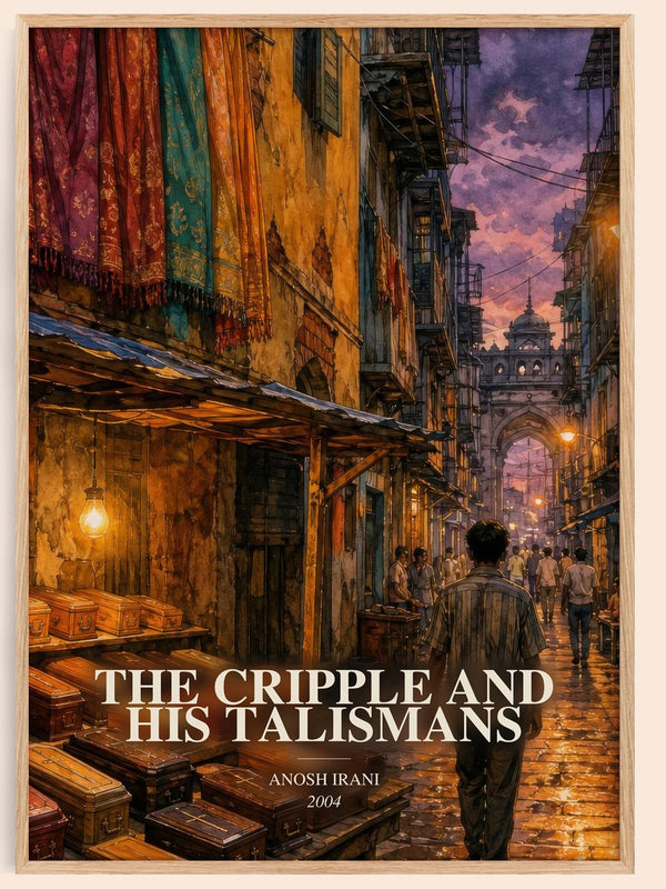 The Cripple And His Talismans watercolour book poster by Anosh Irani – framed literary art print
