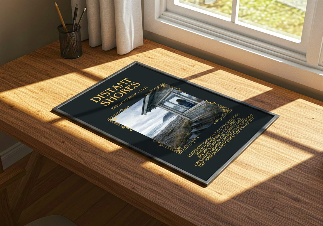 Distant Shores Minimalist Book Poster by Kristin Hannah – print on a sunlit desk