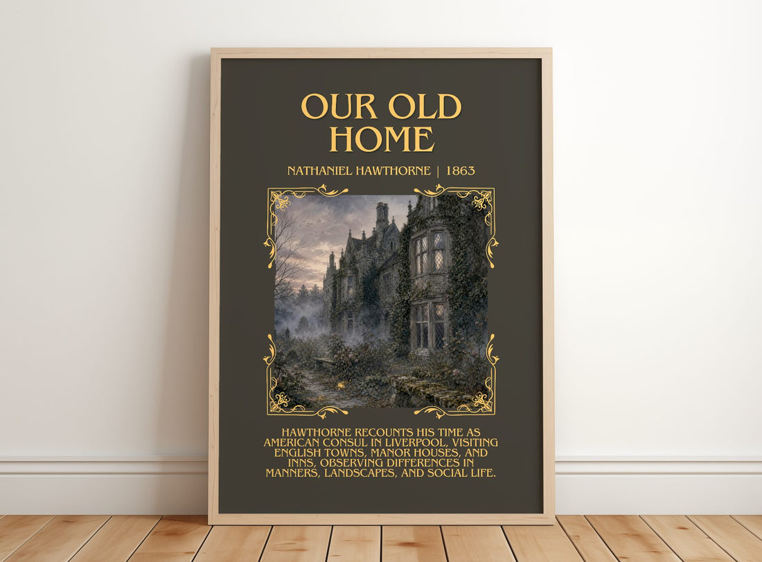 Our Old Home Minimalist Book Poster by Nathaniel Hawthorne – framed print leaning on a wooden floor