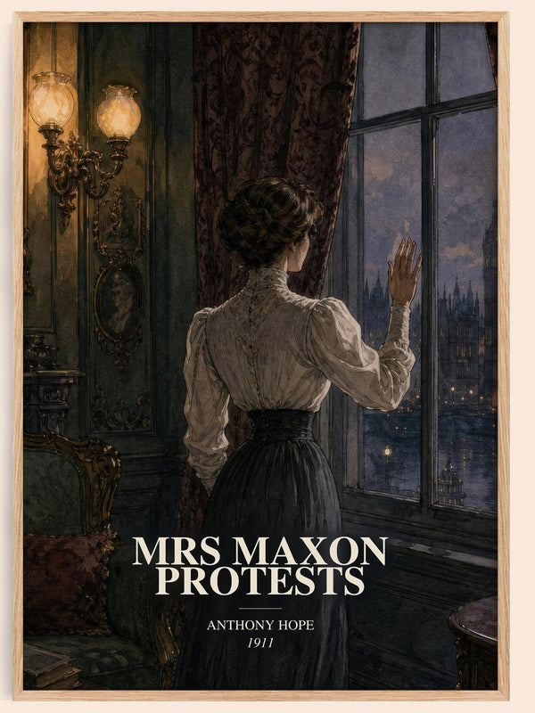 Mrs Maxon Protests watercolour book poster by Anthony Hope – framed literary art print
