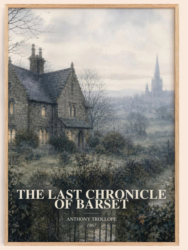 The Last Chronicle Of Barset watercolour book poster by Anthony Trollope – framed literary art print