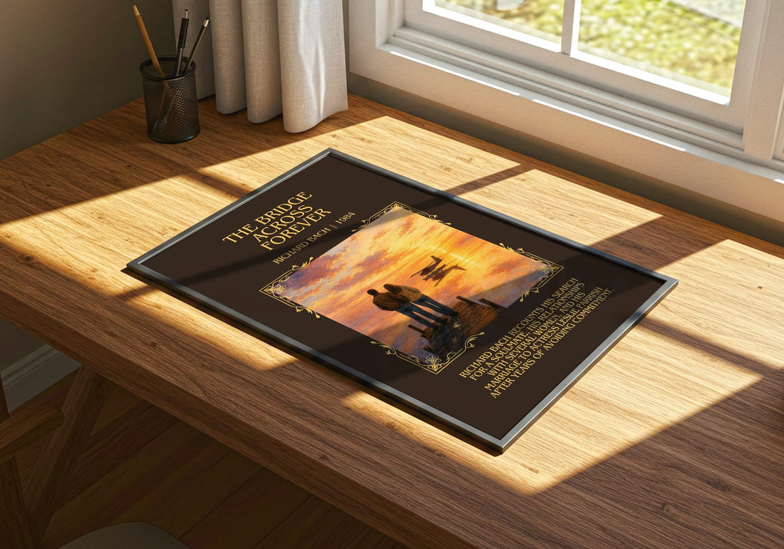 The Bridge Across Forever Minimalist Book Poster by Richard Bach – print on a sunlit desk