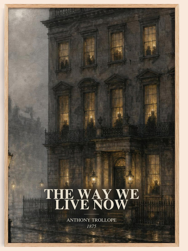 The Way We Live Now watercolour book poster by Anthony Trollope – framed literary art print