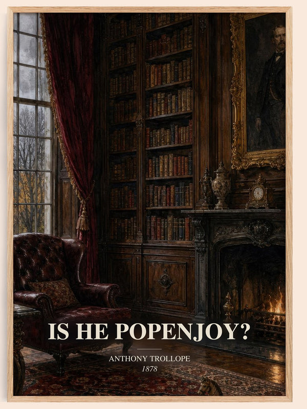 Is He Popenjoy? watercolour book poster by Anthony Trollope – framed literary art print