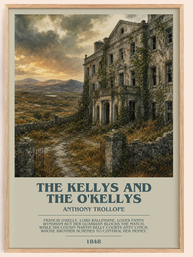 The Kellys And The O'Kellys Bookish Wall Art by Anthony Trollope
