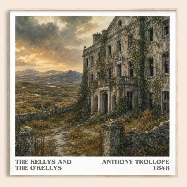 The Kellys And The O'Kellys Literary Art Print by Anthony Trollope