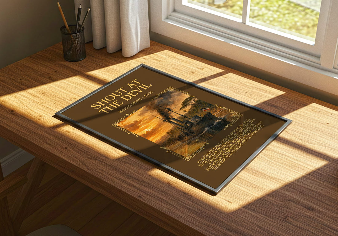 Shout at the Devil Minimalist Book Poster by Wilbur Smith – print on a sunlit desk