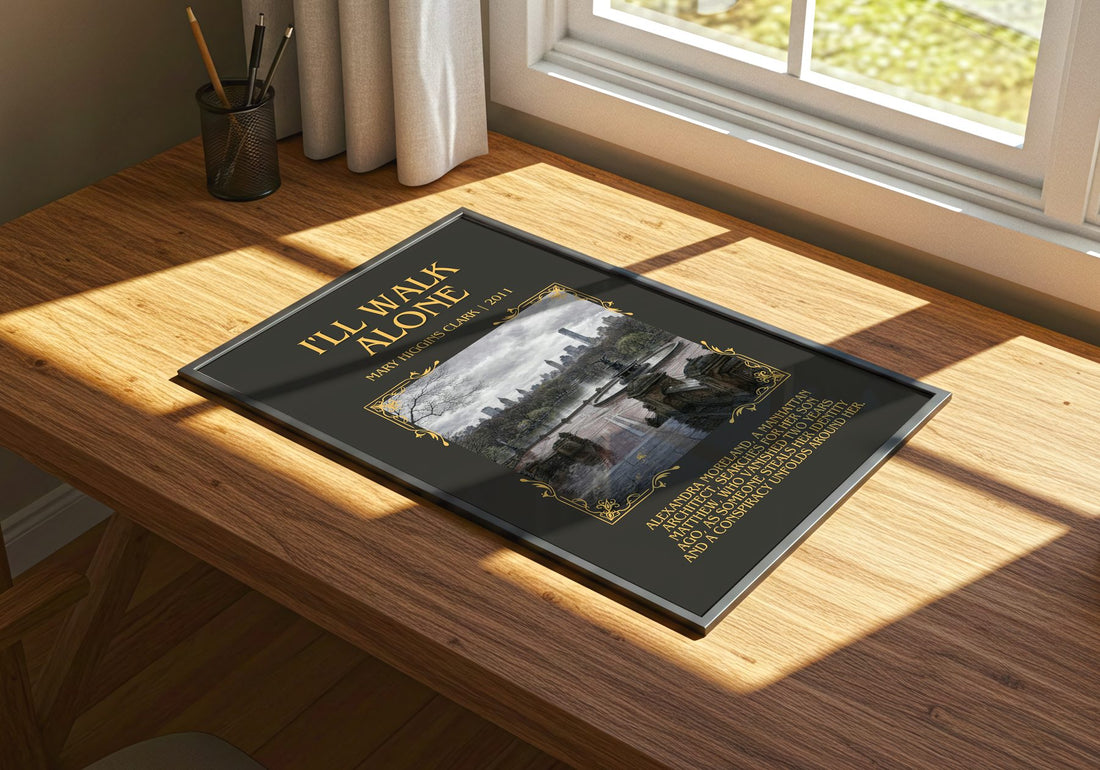 I'll Walk Alone Minimalist Book Poster by Mary Higgins Clark – print on a sunlit desk