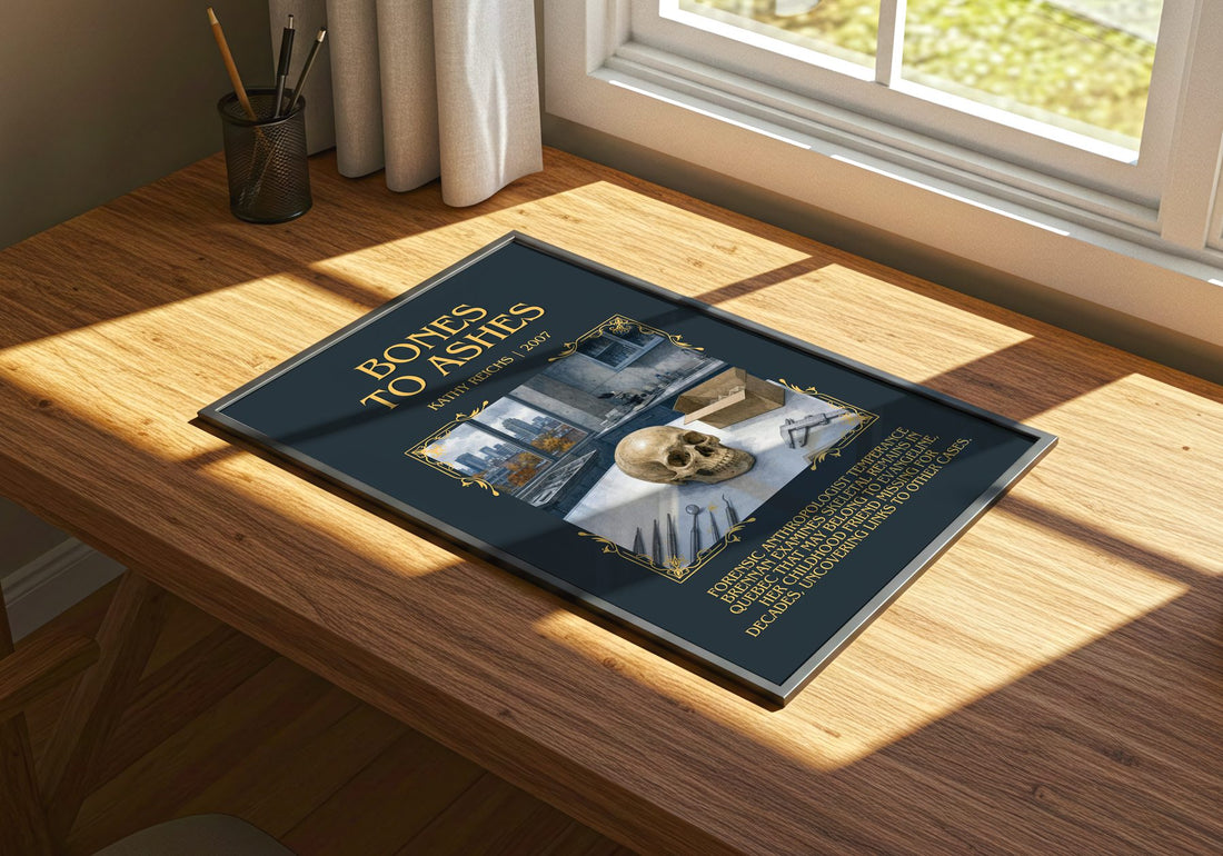 Bones to Ashes Minimalist Book Poster by Kathy Reichs – print on a sunlit desk