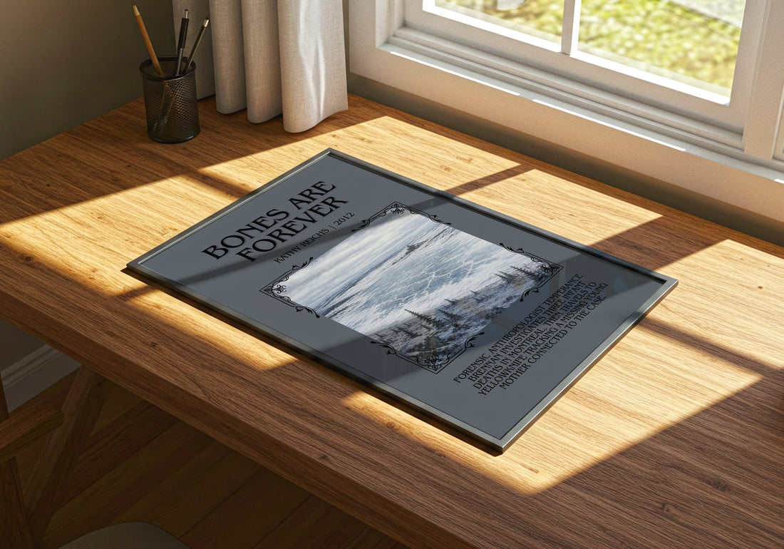 Bones Are Forever Minimalist Book Poster by Kathy Reichs – print on a sunlit desk