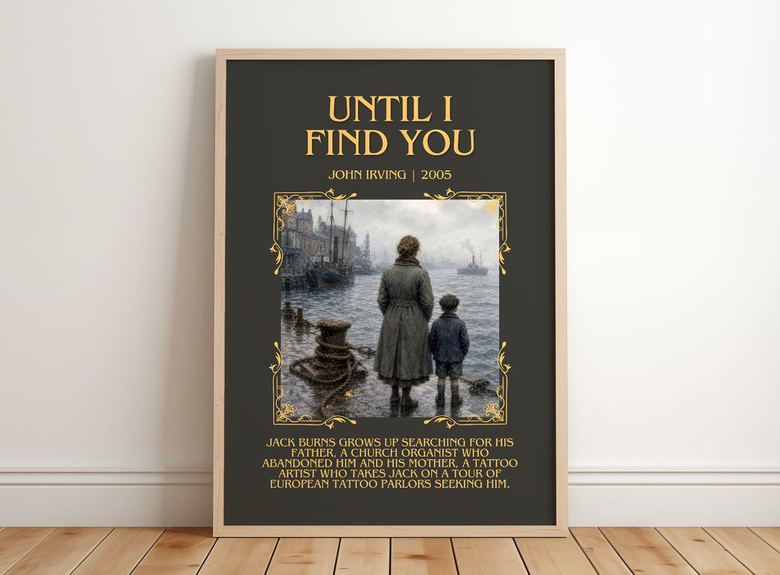 Until I Find You Minimalist Book Poster by John Irving – framed print leaning on a wooden floor