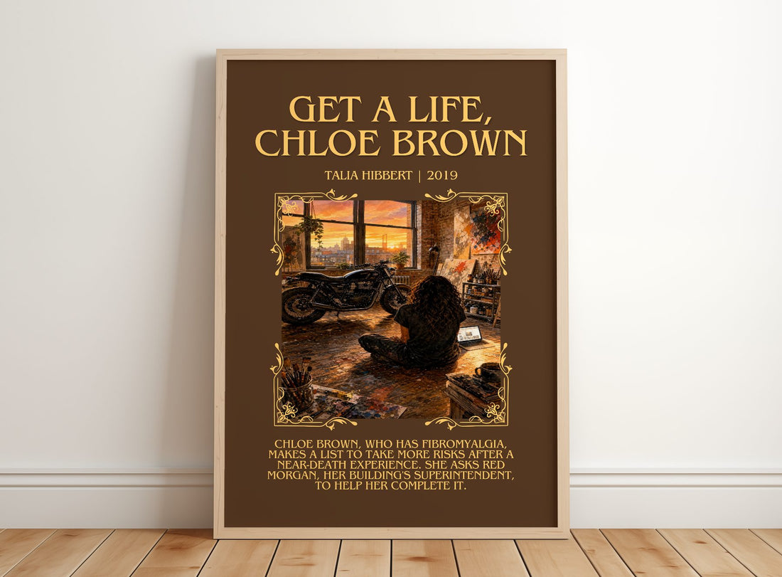 Get a Life, Chloe Brown Minimalist Book Poster by Talia Hibbert – framed print leaning on a wooden floor