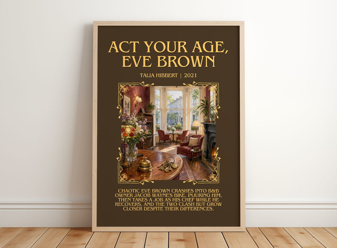 Act Your Age, Eve Brown Minimalist Book Poster by Talia Hibbert – framed print leaning on a wooden floor