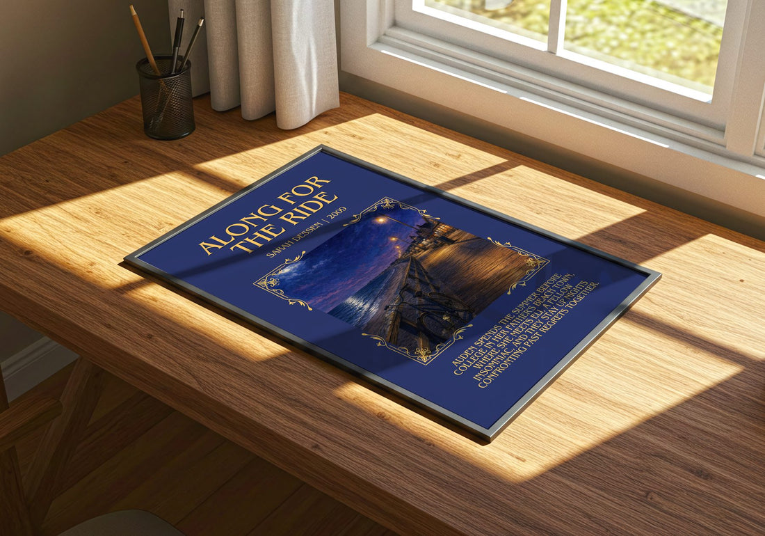 Along for the Ride Minimalist Book Poster by Sarah Dessen – print on a sunlit desk