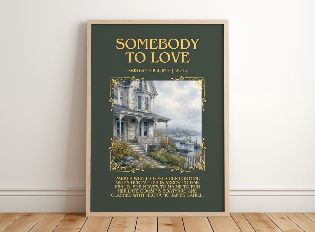 Somebody to Love Minimalist Book Poster by Kristan Higgins – framed print leaning on a wooden floor