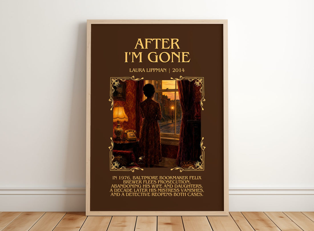 After I'm Gone Minimalist Book Poster by Laura Lippman – framed print leaning on a wooden floor