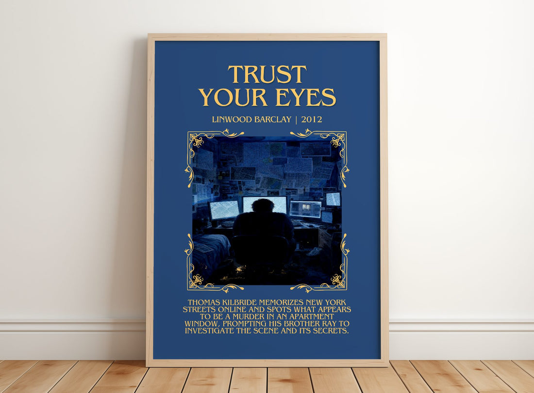 Trust Your Eyes Minimalist Book Poster by Linwood Barclay – framed print leaning on a wooden floor