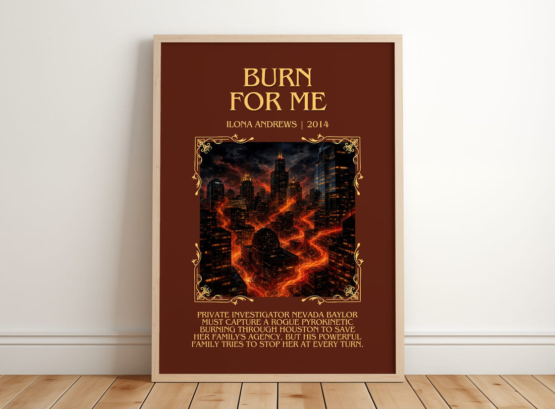 Burn for Me Minimalist Book Poster by Ilona Andrews – framed print leaning on a wooden floor