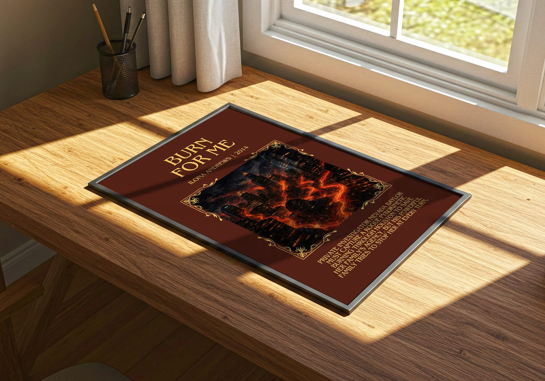 Burn for Me Minimalist Book Poster by Ilona Andrews – print on a sunlit desk