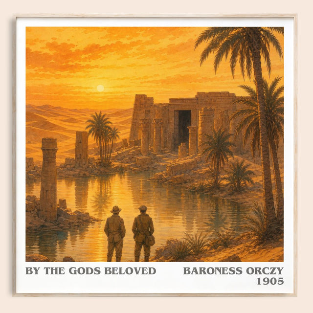 By The Gods Beloved Literary Art Print by Baroness Orczy