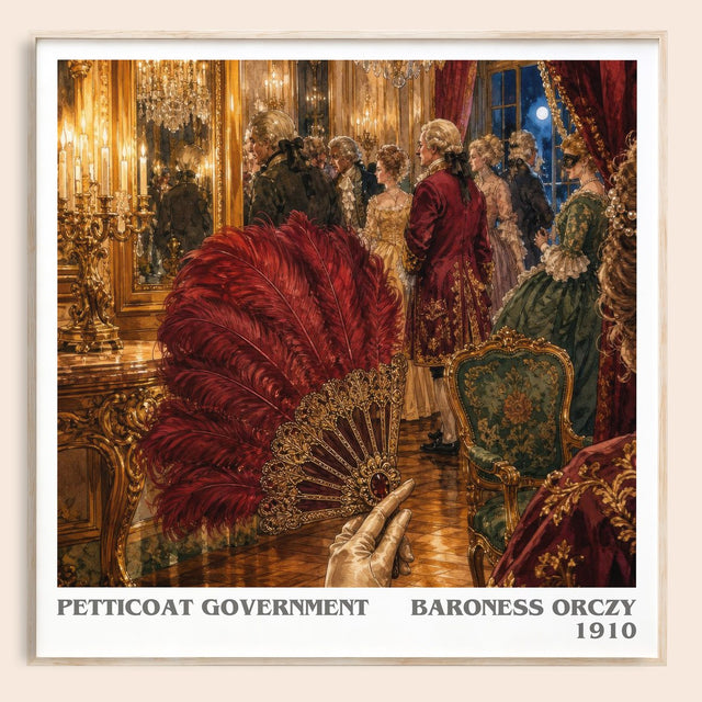 Petticoat Government Literary Art Print by Baroness Orczy