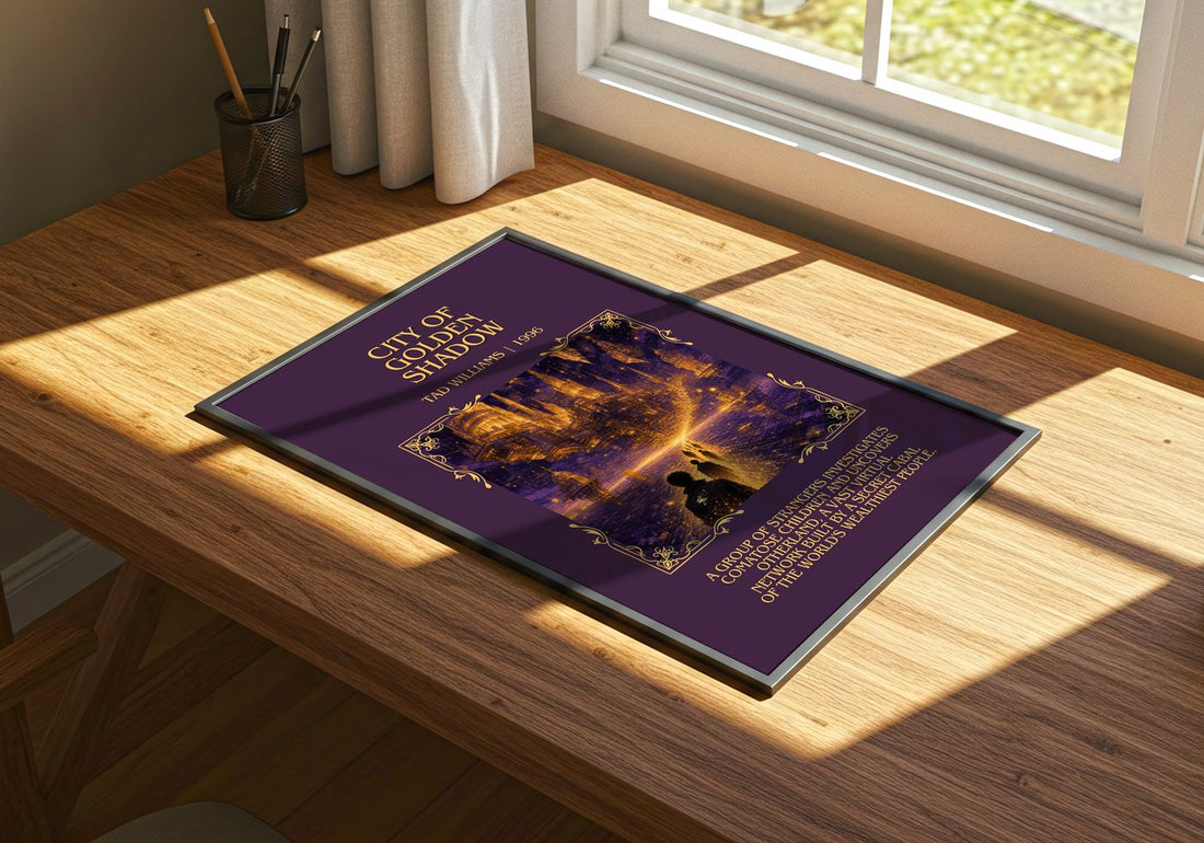 City of Golden Shadow Minimalist Book Poster by Tad Williams – print on a sunlit desk