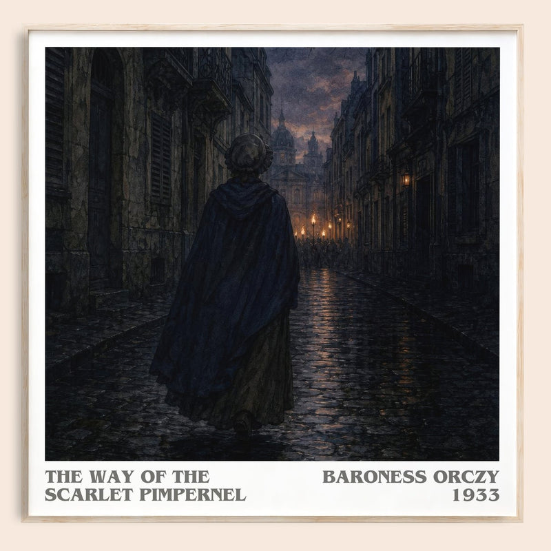 The Way Of The Scarlet Pimpernel literary book poster by Baroness Orczy – framed literary art print