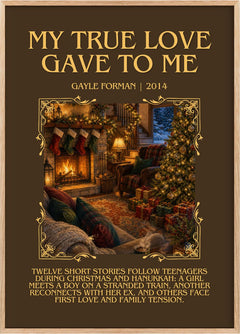 My True Love Gave to Me Minimalist Book Poster by Gayle Forman