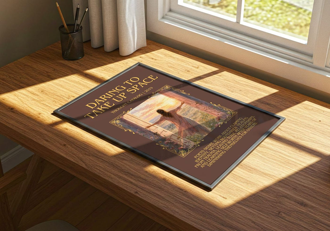 Daring To Take Up Space Minimalist Book Poster by Thought Catalog – print on a sunlit desk