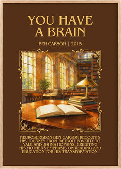 You Have a Brain Minimalist Book Poster by Ben Carson