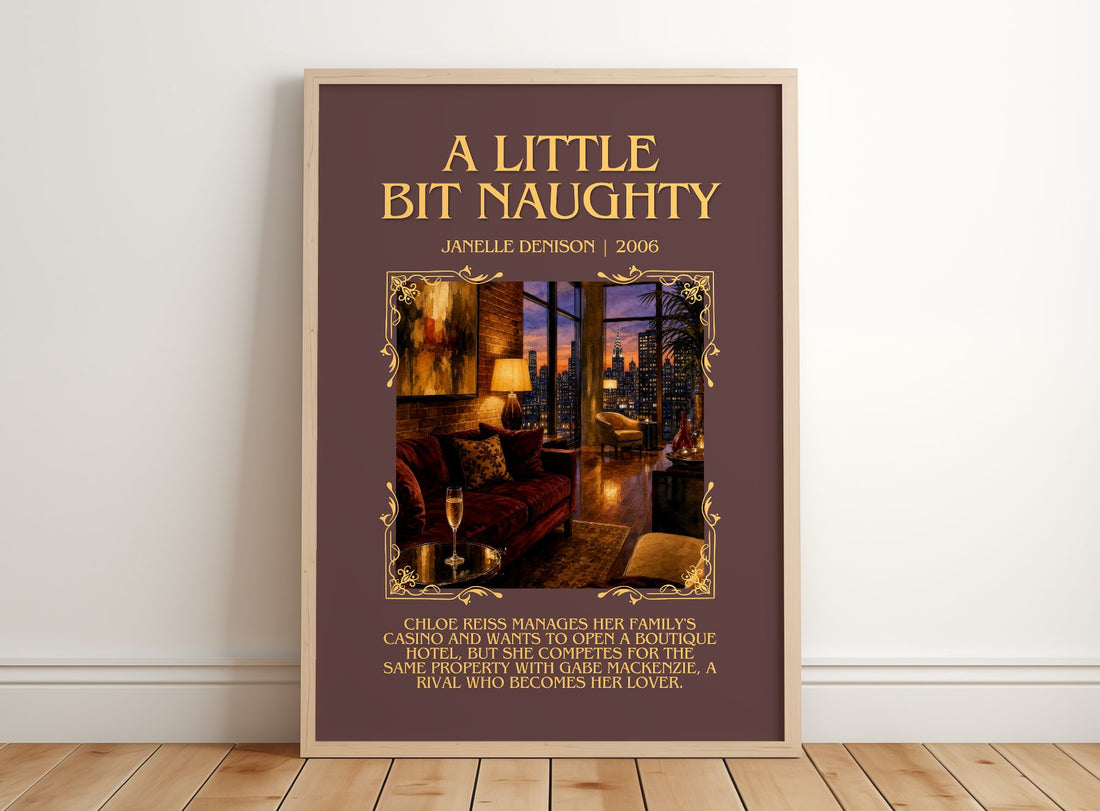 A Little Bit Naughty Minimalist Book Poster by Janelle Denison – framed print leaning on a wooden floor