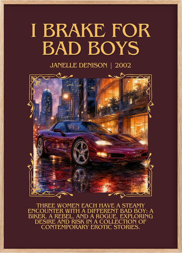 I brake for bad boys Minimalist Book Poster by Janelle Denison